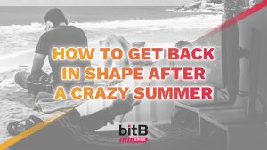 1How to get back in shape after a crazy summer